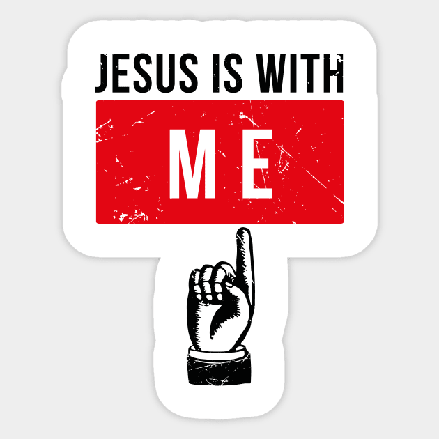 Jesus Is With Me Sticker by bluerockproducts